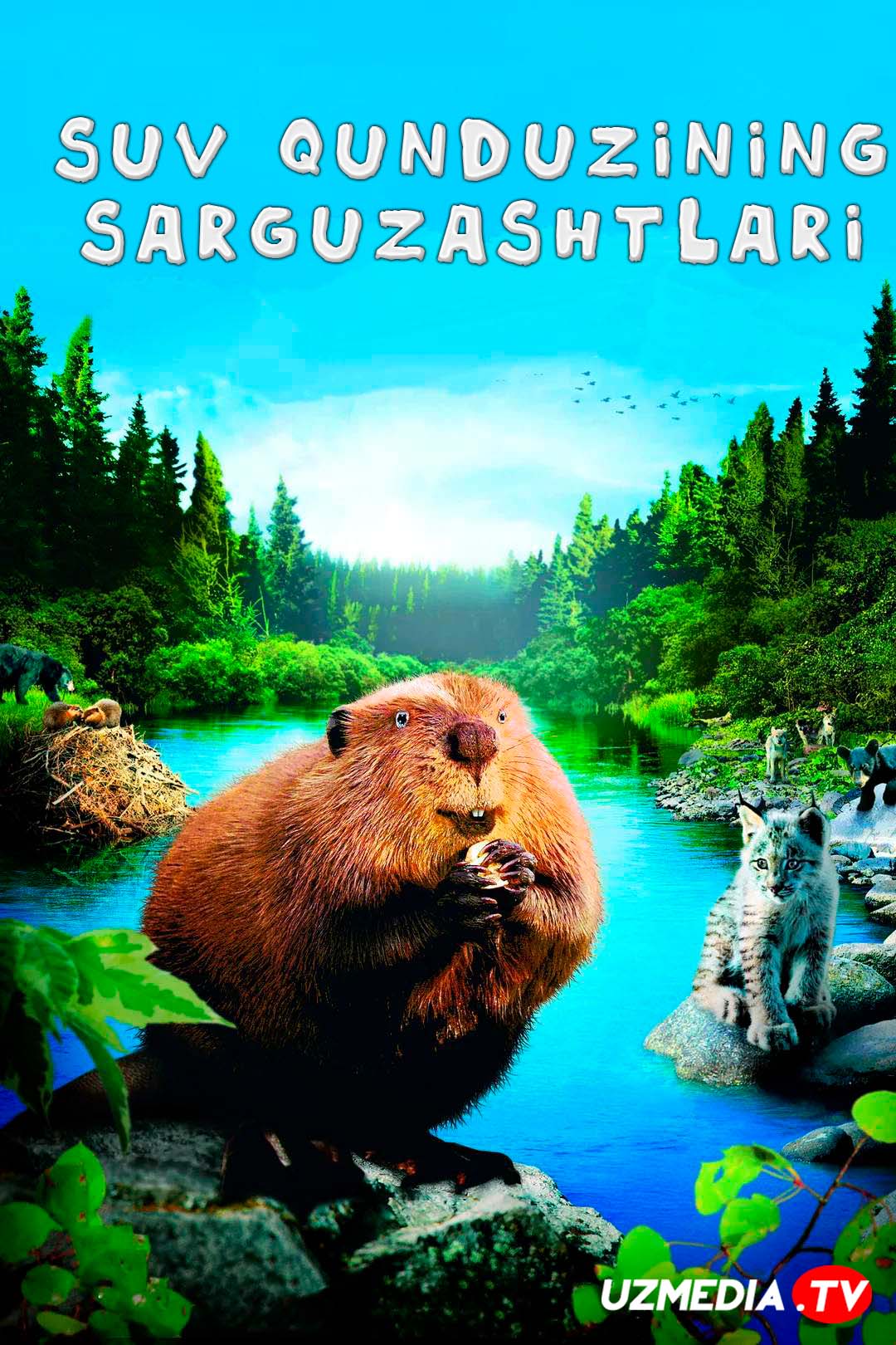 Suv qunduzining sarguzashtlari Uzbek tilida O'zbekcha tarjima kino 2007 Full HD skachat